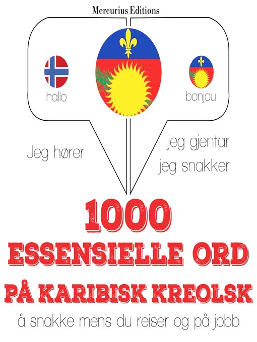 Title details for 1000 essensielle ord på karibisk kreolsk by JM Gardner - Available